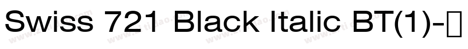 Swiss 721 Black Italic BT(1)字体转换
